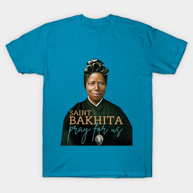 Saint Bakhita Pray For US Black Woman Catholic Saint T-Shirt by Brasilia Catholic